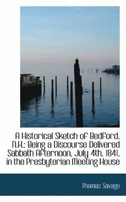 bokomslag Historical Sketch of Bedford, N.H.