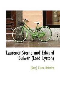 bokomslag Laurence Sterne Und Edward Bulwer (Lord Lytton)