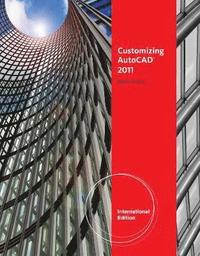 bokomslag Customizing AutoCADÂ¿ 2011, International Edition