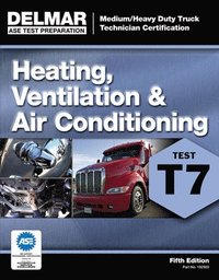 bokomslag ASE Test Preparation - T7 Heating, Ventilation, and Air Conditioning