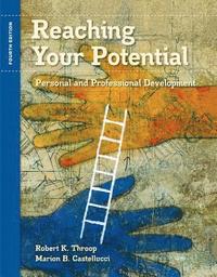 bokomslag Bundle: Reaching Your Potential: Personal and Professional Development, 4th + Premium Web Site Printed Access Card [With Access Code]