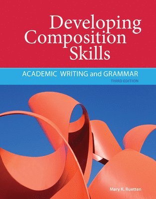 Mary Ruetten, Mary (University of New Orleans) Ruetten - Developing Composition Skills, Häftad