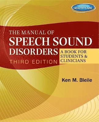 bokomslag The Manual of Speech Sound Disorders: A Book for Students and Clinicians with CD-ROM