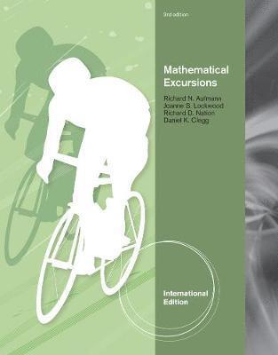 Richard Aufmann, Joanne Lockwood, Richard Nation, Daniel K. Clegg - Mathematical Excursions, International Edition, Häftad