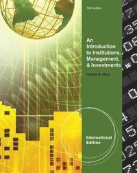 bokomslag An Introduction to Institutions, Management & Investments, International Edition