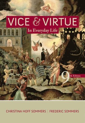 Christina Hoff Sommers, Fred Sommers - Hoff Sommers, C: Vice and Virtue in Everyday Life, Häftad