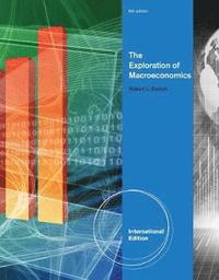 bokomslag Exploration of Macroeconomics, International Edition