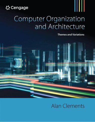 Alan Clements - Computer Organization & Architecture, Inbunden