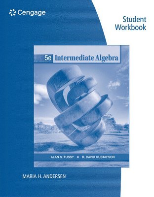 Student Workbook for Tussy/Gustafson's Intermediate Algebra, 5th