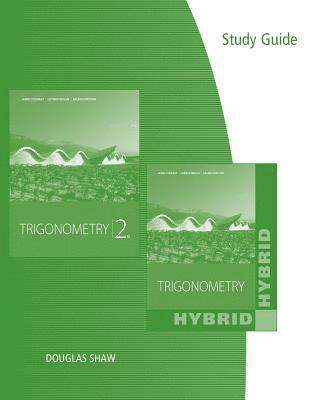 Study Guide for Stewart/Redlin/Watson's trigonometry and Trigonometry,  Hybrid
