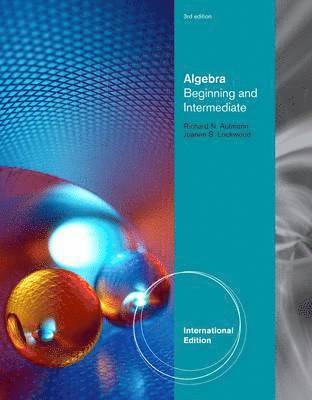 Algebra : Beginning and Intermediate, International Edition