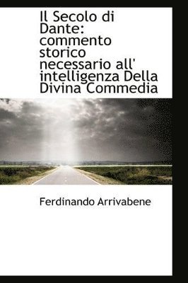 bokomslag Il Secolo di Dante