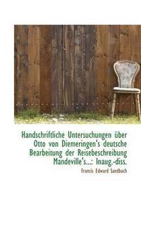 bokomslag Handschriftliche Untersuchungen Ber Otto Von Diemeringen's Deutsche Bearbeitung Der Reisebeschreibu