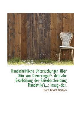 Handschriftliche Untersuchungen Ber Otto Von Diemeringen's Deutsche Bearbeitung Der Reisebeschreibu 1