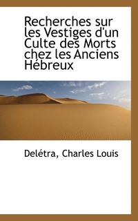 bokomslag Recherches Sur Les Vestiges d'Un Culte Des Morts Chez Les Anciens Hbreux