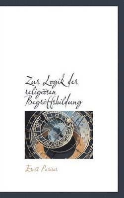 bokomslag Zur Logik der religisen Begriffsbildung