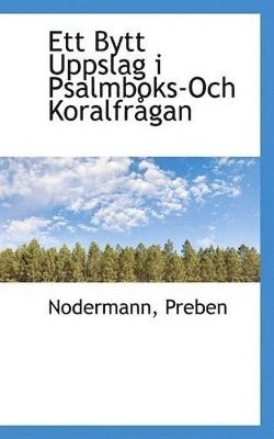 bokomslag Ett Bytt Uppslag i Psalmboks-Och Koralfrgan