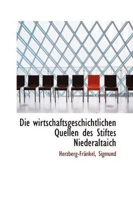 Die wirtschaftsgeschichtlichen Quellen des Stiftes Niederaltaich