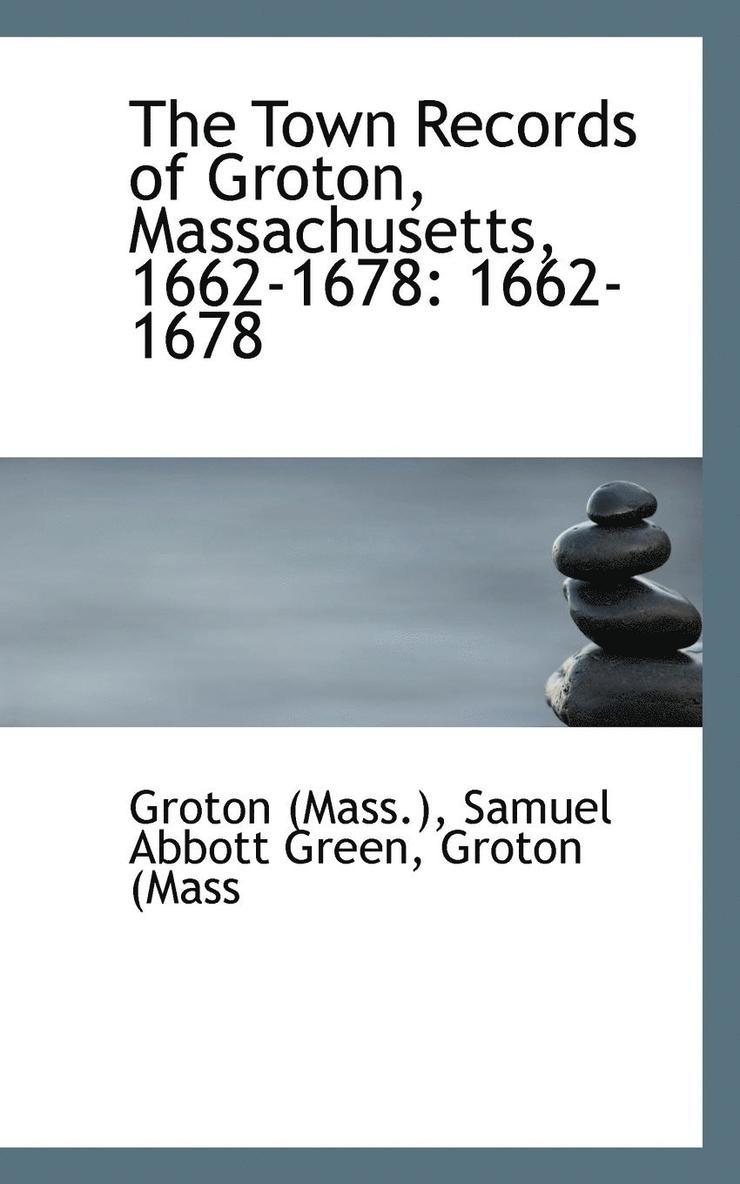 Samuel Abbott Green Groton (Ma (Mass ), Samuel Abbott Green Groton (Ma (Mass ). - Town Records of Groton, Massachusetts, Häftad
