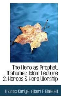 bokomslag Hero as Prophet. Mahomet