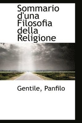 Sommario d'una Filosofia della Religione 1