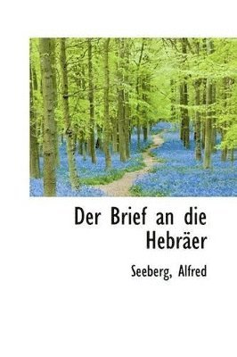 bokomslag Der Brief an die Hebrer