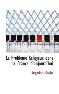 bokomslag Le Problme Religieux Dans La France d'Aujourd'hui