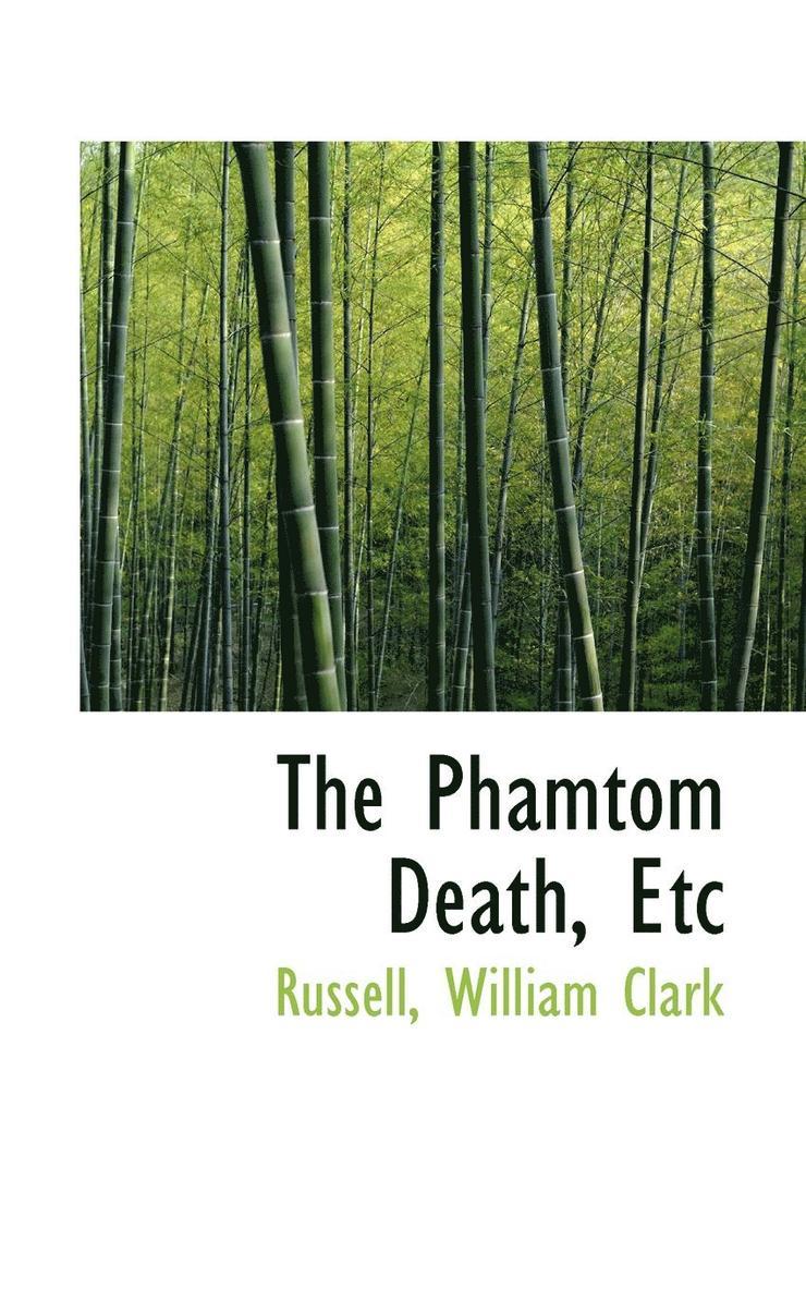 The Phamtom Death, Etc 1