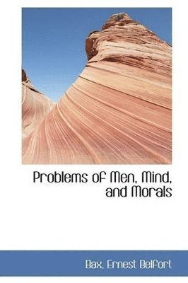 bokomslag Problems of Men, Mind, and Morals