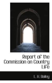 bokomslag Report of the Commission on Country Life