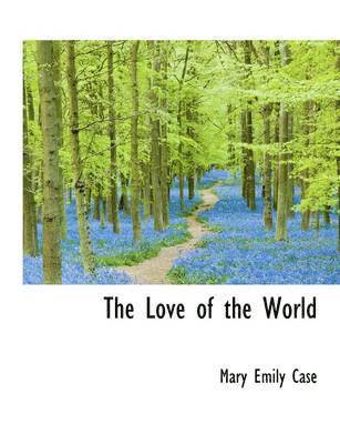 The Love of the World 1