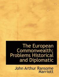 bokomslag The European Commonwealth; Problems Historical and Diplomatic