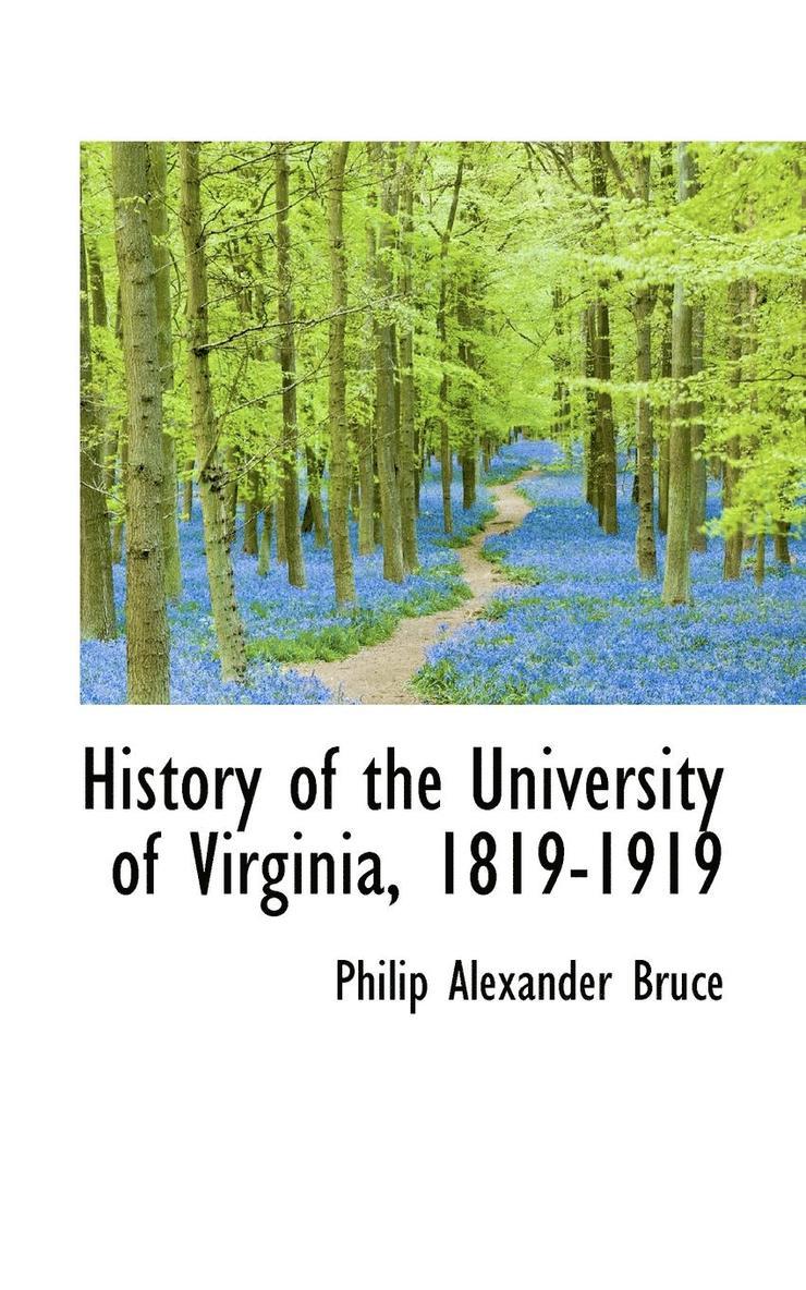 History of the University of Virginia, 1819-1919 1