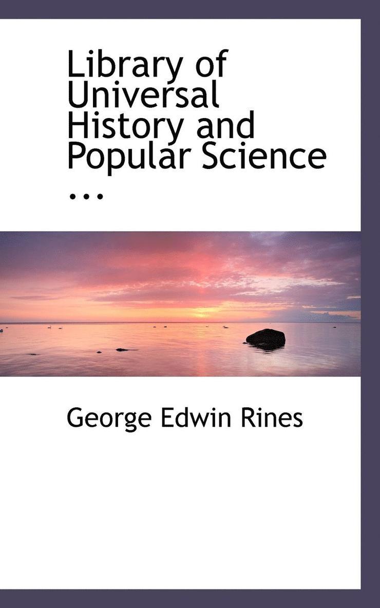 Library of Universal History and Popular Science ... 1