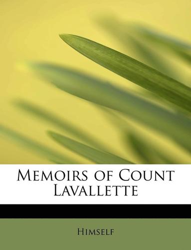 bokomslag Memoirs of Count Lavallette