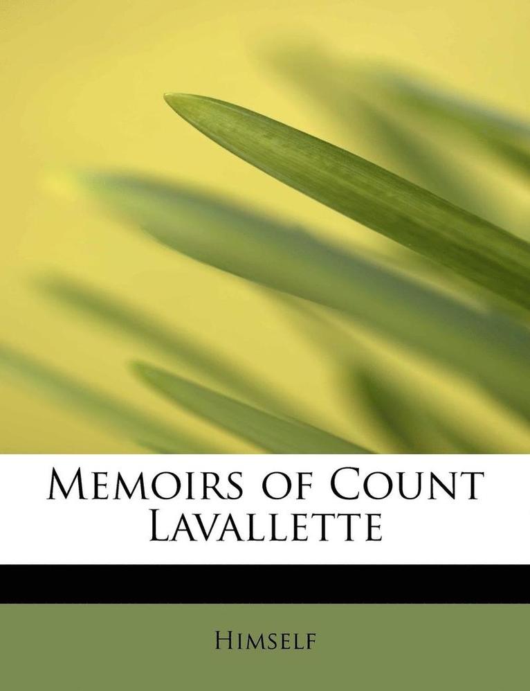 Memoirs of Count Lavallette 1