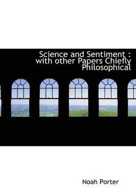 Science and Sentiment
