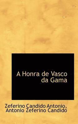 bokomslag A Honra de Vasco da Gama