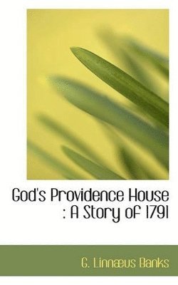 bokomslag God's Providence House