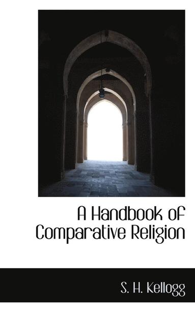 bokomslag A Handbook of Comparative Religion