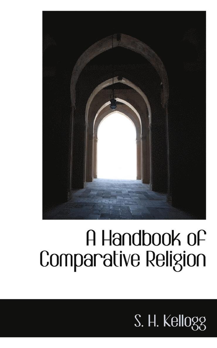 A Handbook of Comparative Religion 1