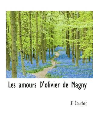 bokomslag Les Amours D'Olivier de Magny