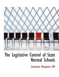 bokomslag The Legislative Control of State Normal Schools