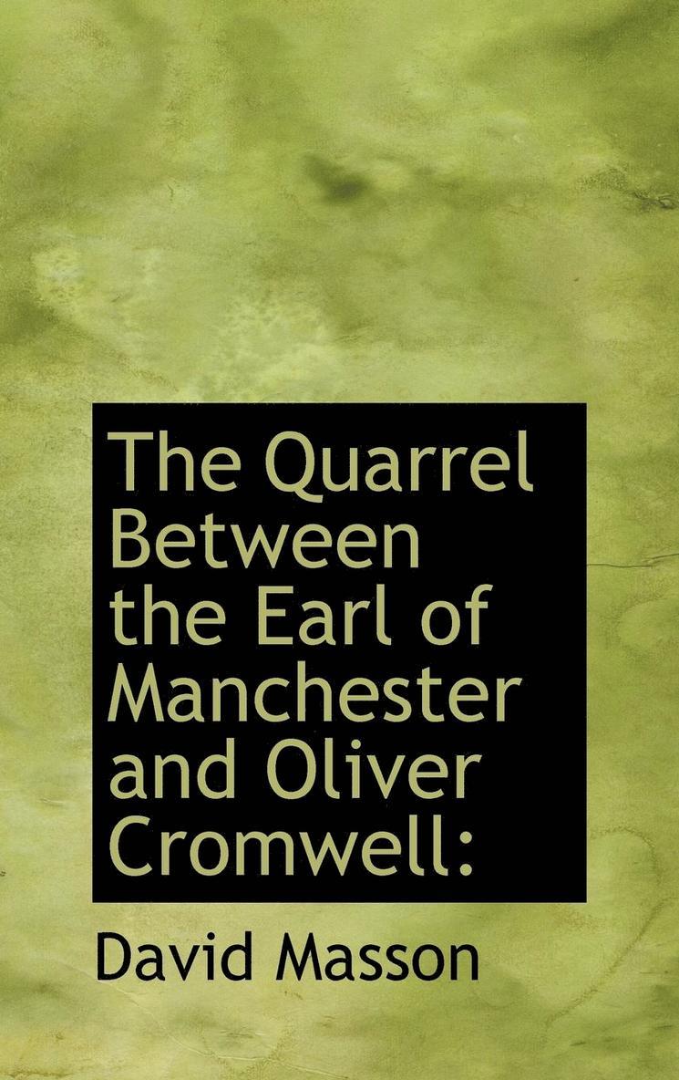 The Quarrel Between the Earl of Manchester and Oliver Cromwell 1