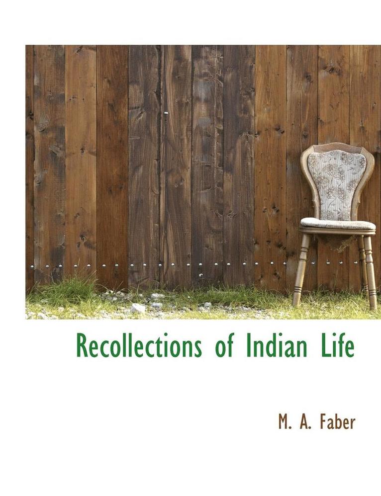 M. A. Faber - Recollections of Indian Life, Häftad