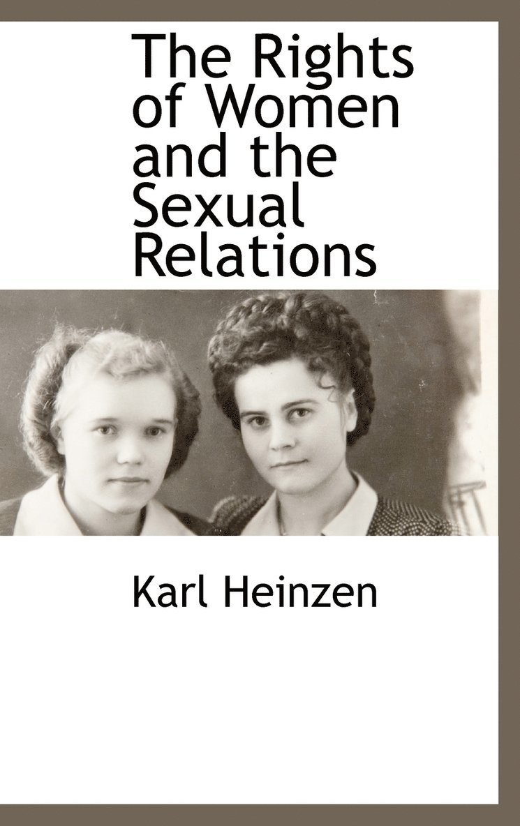 The Rights of Women and the Sexual Relations 1