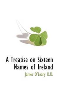 bokomslag A Treatise on Sixteen Names of Ireland