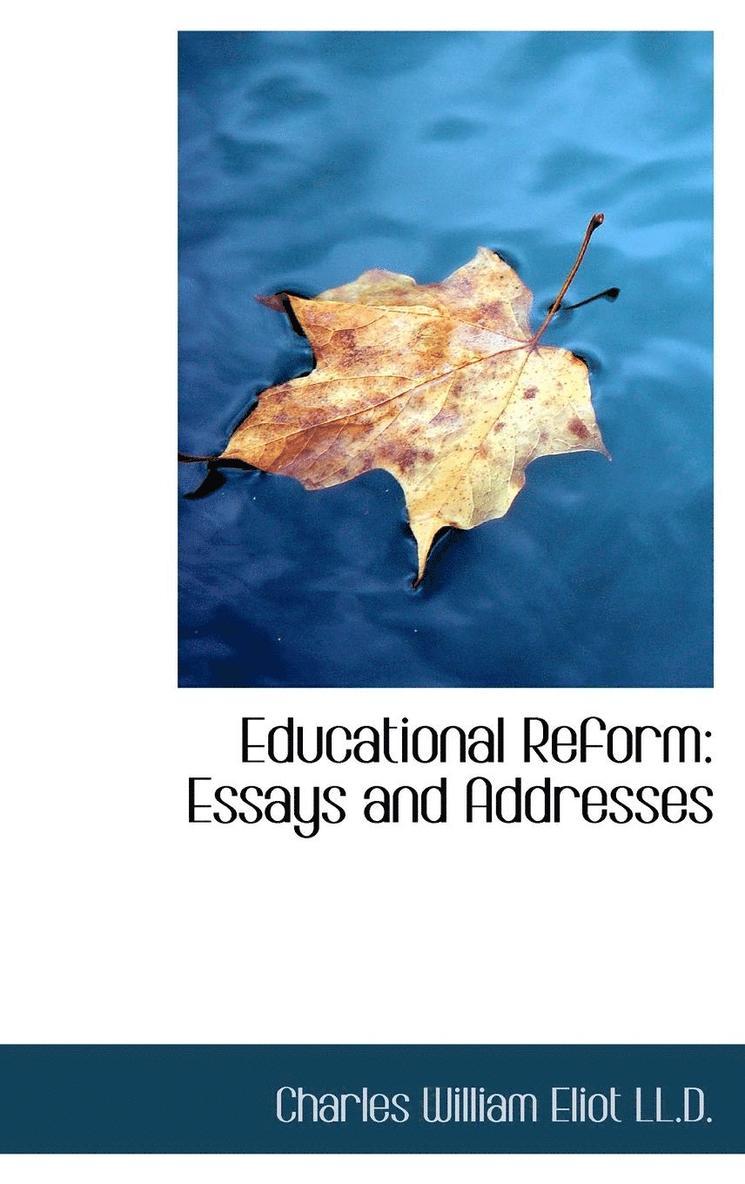 Charles William Eliot - Educational Reform, Inbunden