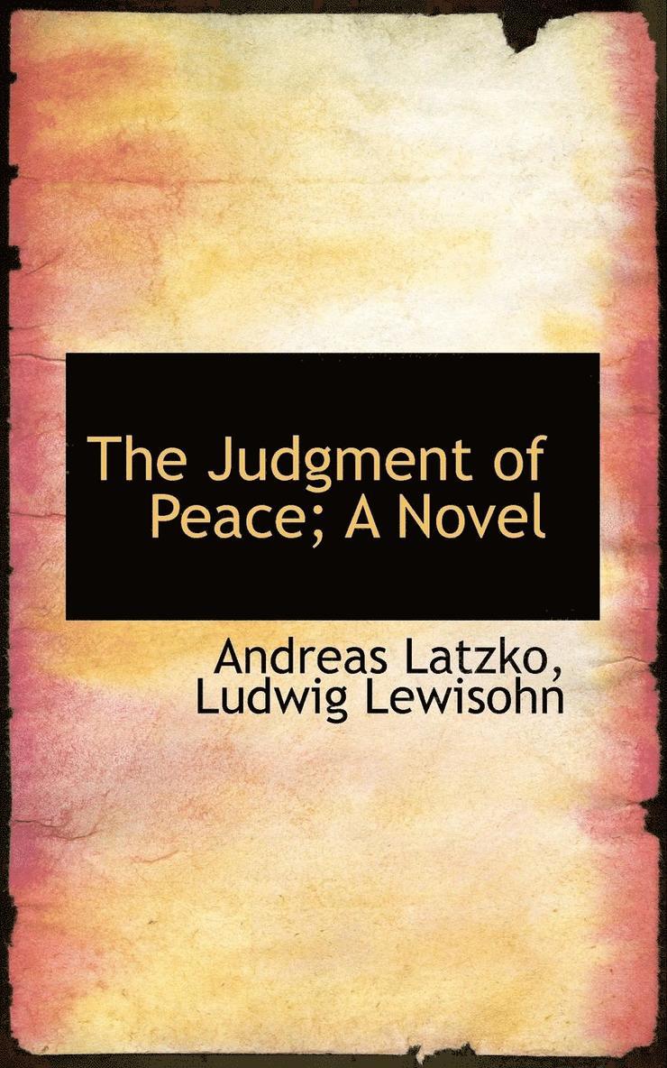 The Judgment of Peace; A Novel 1