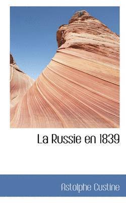 La Russie en 1839 1